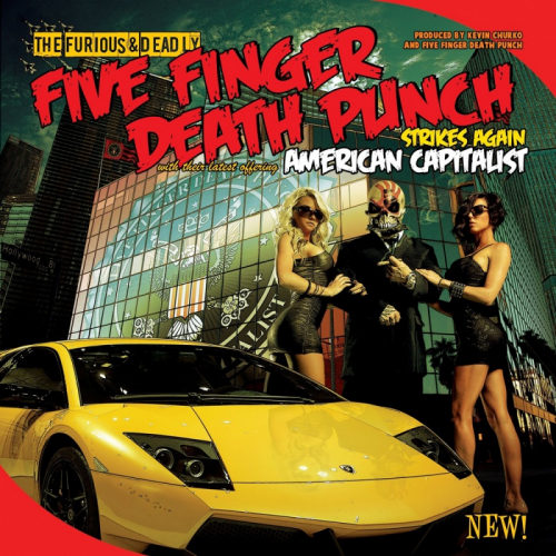 FIVE FINGER DEATH PUNCH - AMERICAN CAPITALISTFIVE FINGER DEATH PUNCH - AMERICAN CAPITALIST.jpg